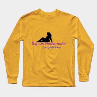 Big Girl Ambassador Long Sleeve T-Shirt